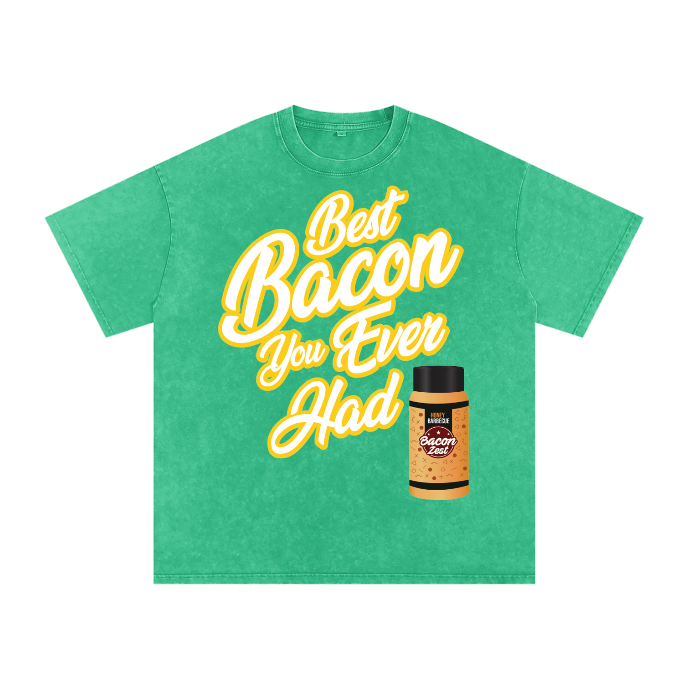 Best Bacon You Ever Had Oversized Tee