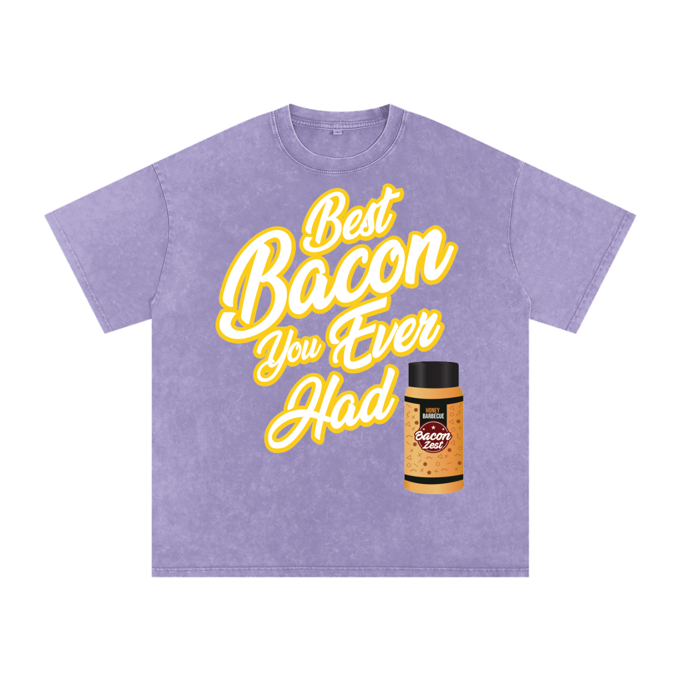 Best Bacon You Ever Had Oversized Tee
